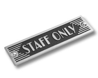 Staff Only, Art Deco Sign | Unique Classic Sign | Restaurant, Office or Hotel plaque | Create a classic design for any workspace