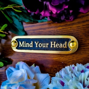 Mind Your Head Door Sign By TheMetalFoundry • Brass House Door Sign Plaque • Stylish Information Metal Wall Plaque