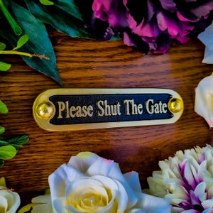 Please Shut The Gate Door Sign By TheMetalFoundry • Brass House Door Sign Plaque • Stylish Information Metal Wall Plaque
