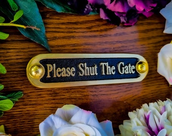 Please Shut The Gate Door Sign By TheMetalFoundry • Brass House Door Sign Plaque • Stylish Information Metal Wall Plaque