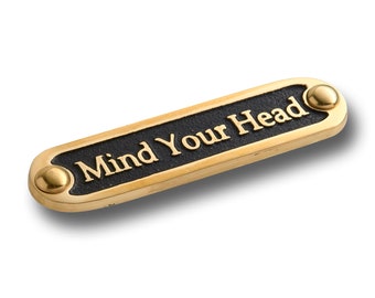 Unique Handmade 'Mind Your Head' Brass Metal Wall Sign / Great Housewarming Gift For Home Or Office Decor