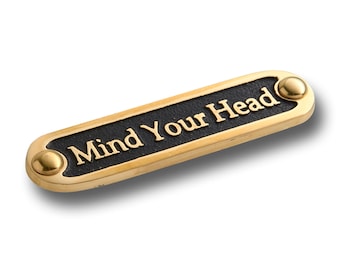 Unique Handmade 'Mind Your Head' Brass Metal Wall Sign / Great Housewarming Gift For Home Or Office Decor