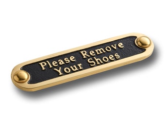 Unique Handmade 'Please Remove Your Shoes' Brass Metal Wall Sign / Great Housewarming Gift For Home Or Office Decor