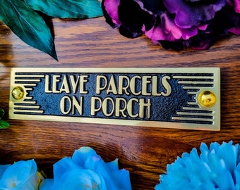 Please Leave Parcels On Porch Door Sign By TheMetalFoundry • Brass Or Aluminium House Art Deco Door Plaque • Information Metal Wall Plaque