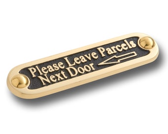 Unique Handmade 'Please Leave Parcels Next Door' Brass Metal Wall Sign / Great Housewarming Gift For Home Or Office Decor