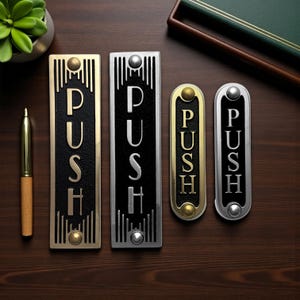 Art Deco PUSH Sign. Unique Handmade Metal Sign in Brass Or Aluminium for Home or Office Decor