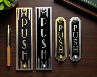 Art Deco PUSH Sign. Unique Handmade Metal Sign in Brass Or Aluminium for Home or Office Decor