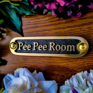 Pee Pee Room Door Sign By TheMetalFoundry • Brass House Door Sign Plaque • Stylish Information Metal Wall Plaque