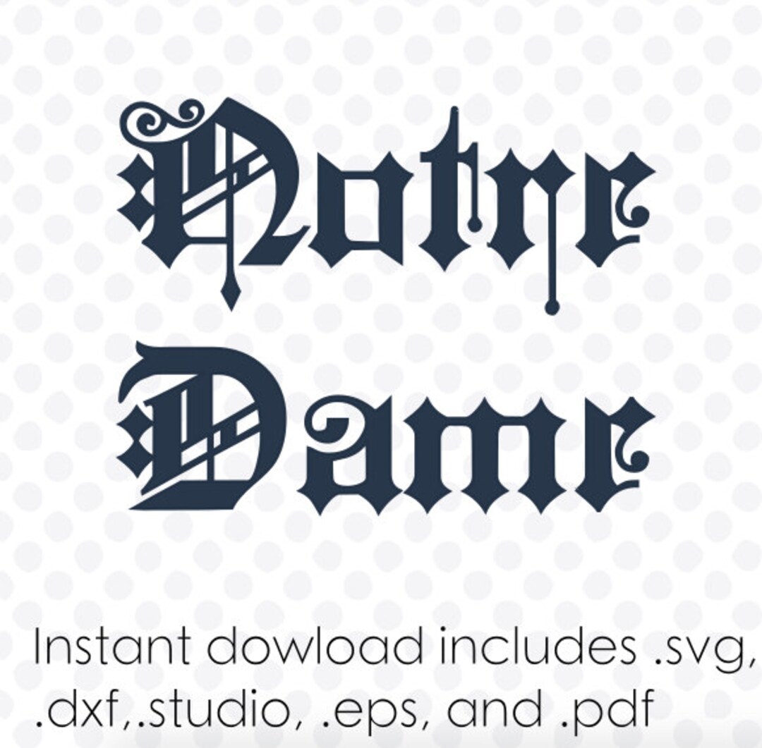 Notre Dame Font Svg File Alphabet Instant Download Zipped .dxf .svg