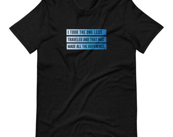 Road Less Traveled Short-Sleeve Unisex T-Shirt