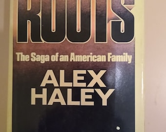 ROOTS, A Saga of an American Family von Alex Haley 1st. Edition 1976;