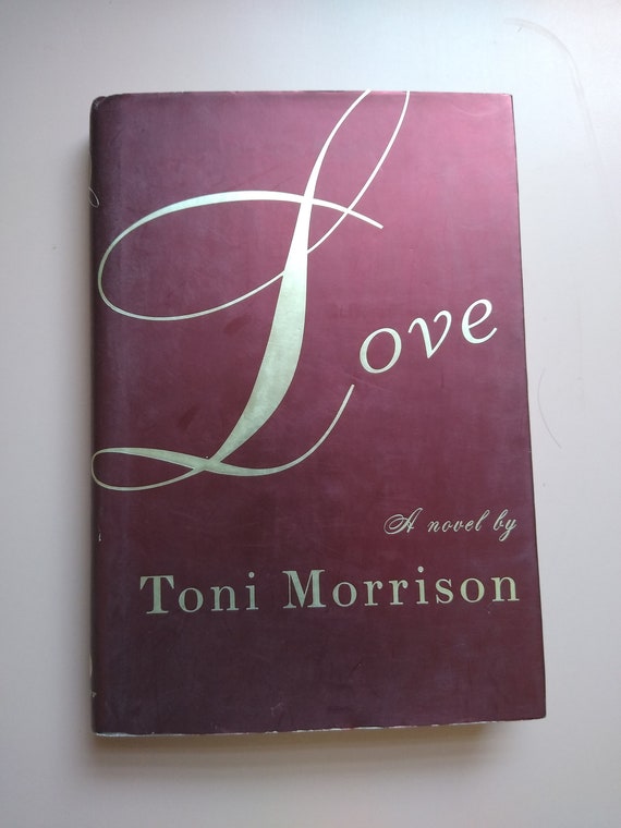 Love, A Novel by Toni Morrison, 1st Edition 2003; - Etsy