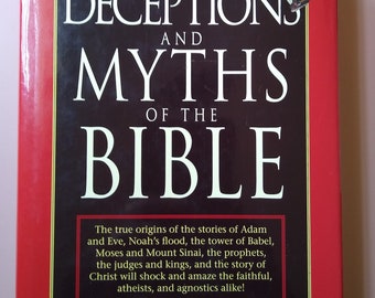 Deceptions And Myths Of The Bible, by LLOYD M. GRAHAM, 2ND. PRINTING 2012;