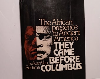 They Came Before Columbus, The African Presence in Ancient America, 1st, Ed. 1976;