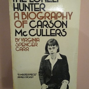 The Lonely Hunter, Eine Biographie Carson McCullers von Virginia Spencer Carr, Softcover, Anchor Book Edition 1976;