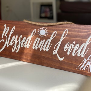 Engraved Blessed And Loved Wood Sign: Rustic Blessings Decor