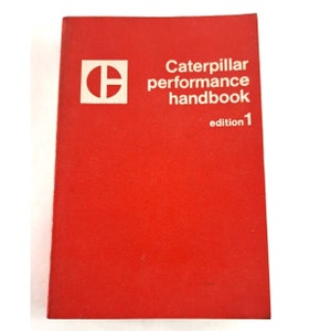 CAT Caterpillar Performance Handbook Edition 1 1970 Red Cover 1st Very Good