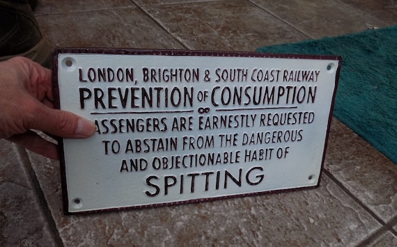 Railway Train sign Vintage Retro Consumption Plaque ABSTAIN FROM SPITTING SIGN