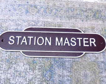 STATION MASTER Hand painted Cast Iron Railway Train sign or plaque 39cm or 15 1/4" long