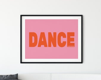 Dance, Art Print, Wall Art, Dance Typography- Dance Art, Music Print, Music Lovers, Typography Art, Dance As If No One Is Watching