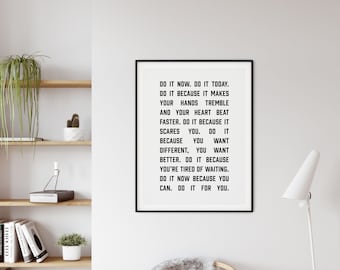 Motivational Quote Print: Black and White Typography Wall Art