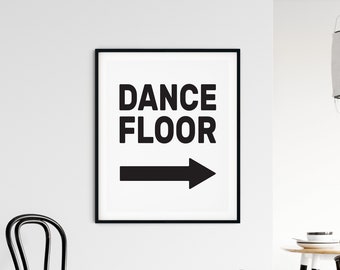 Dance floor, Art Print, Wall Art, Dance Typography, Dance Art, Music Print, Music Lovers, Living Room Art, Dancer, Kitchen Art