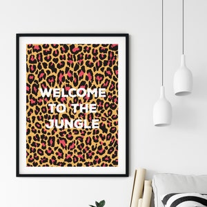Jungle Print - Welcome To The Jungle - Animal Print - Tiger Print Typography - Wall Art - Art Print - Leopard Print - Jungle Art