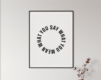 Impresión artística tipográfica "Mean What You Say": decoración de pared de galería minimalista