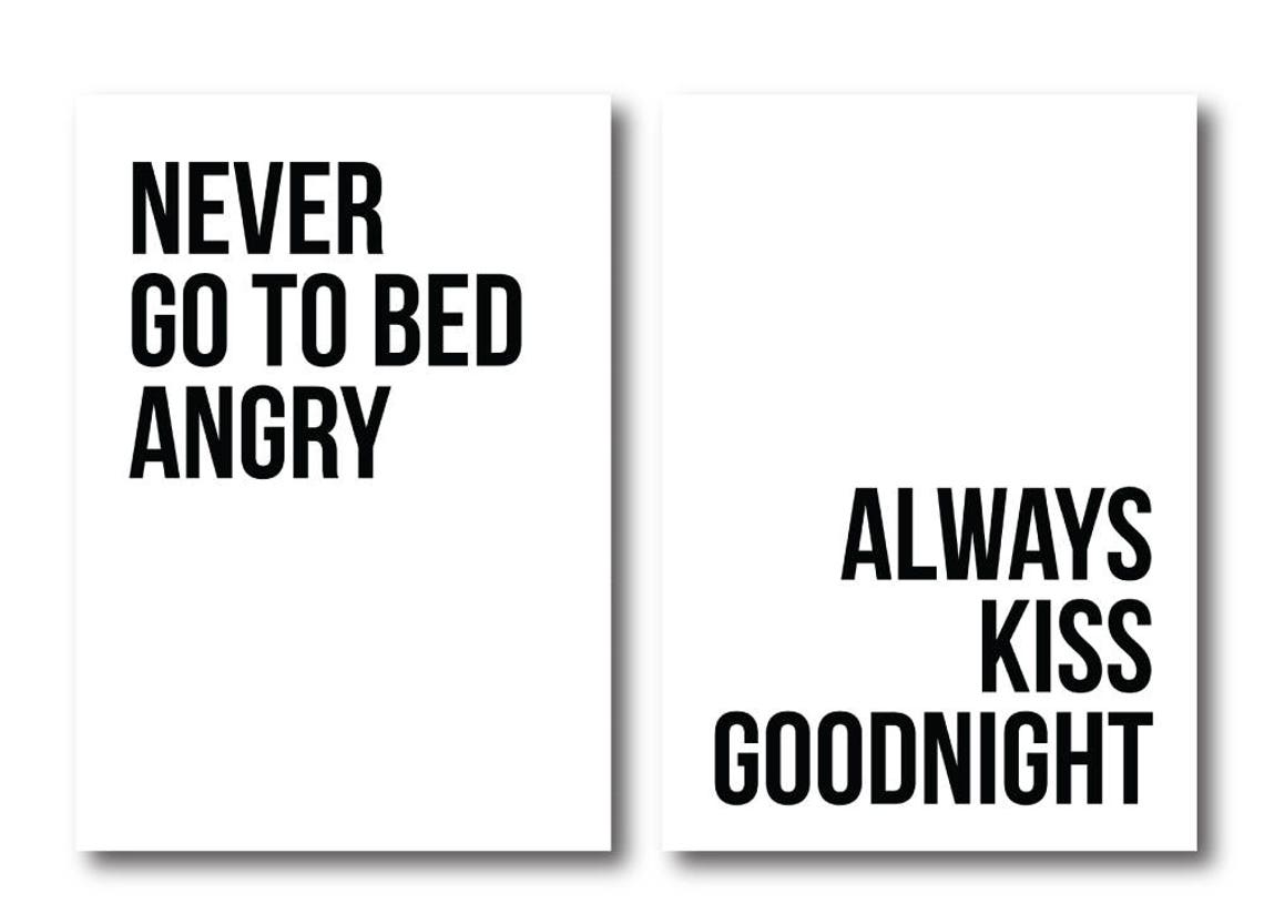 Never Go To Bed Angry Art Print Quote Print Black And Etsy