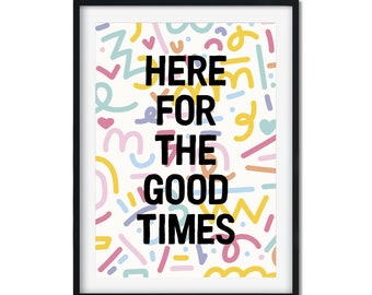 Good Times, Celebration, Wall Art, Doodle, Abstract, Art Print, Wall Art, Positive Typography, Positive Art, Living Room Art, Kitchen Art