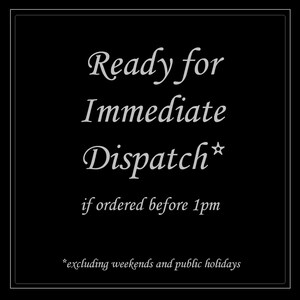 May include: Black and white text on a black background that reads "Ready for Immediate Dispatch* if ordered before 1pm *excluding weekends and public holidays".