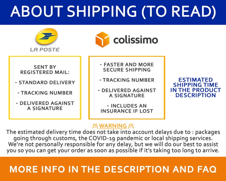 May include: Image with text about shipping options, including La Poste and Colissimo. Details include standard delivery, tracking numbers, and insurance. The text also mentions potential delays due to customs or the pandemic, and directs the viewer to the product description for estimated shipping times.