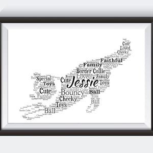May include: A black and white word cloud art print of a dog shaped like a Border Collie. The word cloud includes words such as "family", "loved", "cute", "special", "toys", "ball", "faithful", "bouncy", "cheeky", and "home". The dog's name, "Jessie", is written in large letters in the centre of the word cloud.