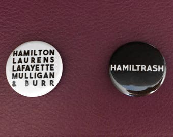 Hamiltrash and Hamilsquad Hamilton Pinback Buttons