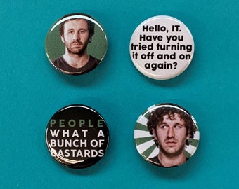 The IT Crowd /  Roy Trenneman Pinback Buttons or Magnets