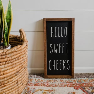 Hello Sweet Cheeks Sign - Love Sign - Bathroom Sign - Bedroom Sign - Rustic Signs - Farmhouse Signs - Farmhouse Decor - Wood Signs