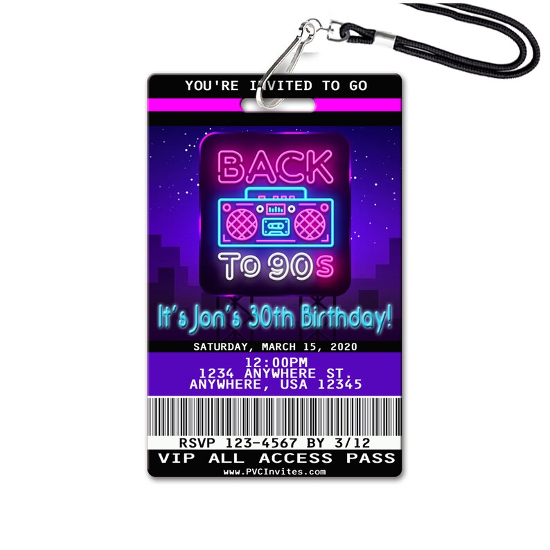 May include: A purple and pink 90s themed birthday party invitation with a neon sign that says "Back to 90s" and a boombox. The invitation says "It's Jon's 30th Birthday!" and includes the date, time, and location. It also has a VIP all access pass with a barcode and RSVP information.