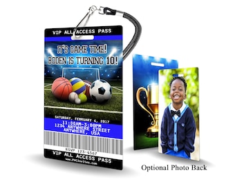 May include: A blue and white VIP all access pass with a sports theme. The pass has a picture of a basketball, volleyball, baseball, and soccer ball. The text on the pass reads "It's Game Time! Boden is turning 10!" and includes the date and time of the event. The back of the pass is an optional photo back.
