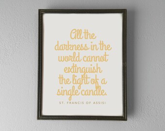 Printable | St. Francis of Assisi | The Light of a Single Candle | Inspirational Quote Poster | Digital File | INSTANT DOWNLOAD