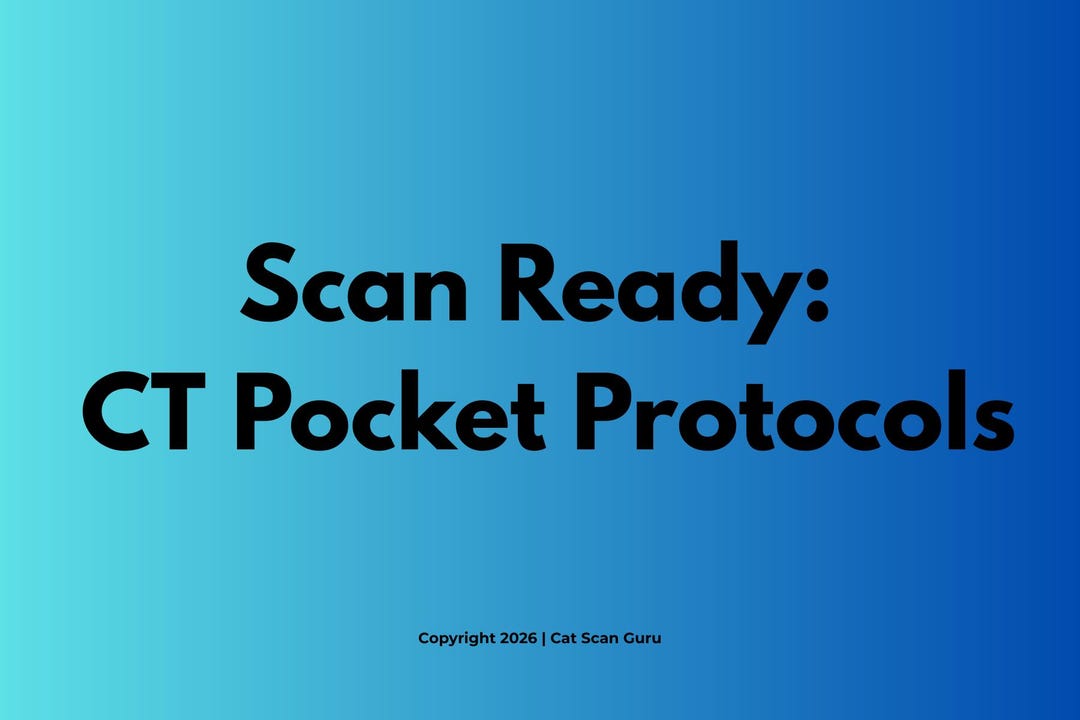 Scan Ready CT Pocket Protocols Digital Version | Technologist Survival ...