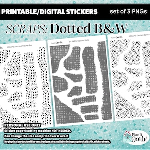 Op de afbeelding: Set van drie afdrukbare digitale PNG-stickers met zwart-witte gestippelde ontwerpen. De stickers tonen diverse gestippelde patronen, waaronder sporen, vlekken en leisteenachtige texturen. De tekst op de stickers luidt "SCRAPS: Dotted B&W" en "PERSONAL USE ONLY".