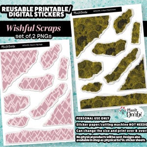 May include: Digital sticker sheets featuring torn paper designs in mauve and chartreuse. The text reads "Wishful Scraps" and "Reusable Printable/Digital Stickers." Includes the text "Personal Use Only" and "Sticker paper/cutting machine NOT NEEDED."