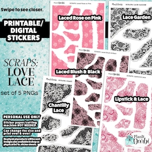May include: A collection of printable digital stickers labeled "Scraps: Love Lace." The stickers feature various lace designs in pink, black, and white, with text overlays such as "Laced Rose on Pink" and "Chantilly Lace."