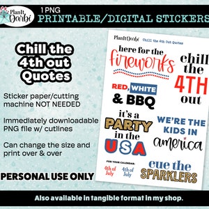 PRINTABLE Planner STICKERS: new Chill the 4th out, 4th of july Quote stickers, fun, sassy, patriotic stickers for independence day