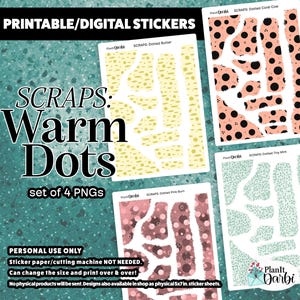 May include: Printable digital stickers featuring a "Warm Dots" design. The set includes four PNGs with various dot patterns in colors like yellow, pink, coral, and mint. The text on the image says "Personal Use Only".