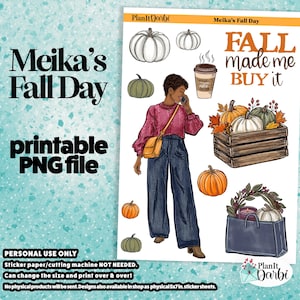 May include: A digital sticker sheet titled Meika's Fall Day featuring a person in a magenta sweater and blue jeans, pumpkins, a coffee cup, a wooden crate of gourds, and a shopping bag with a wreath and candle, with text FALL made me BUY it.