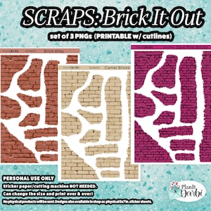 May include: A set of three digital PNG files titled SCRAPS: Brick It Out, featuring brick wall patterns in red, camel, and dark pink. Each design displays torn-edge brick textures with white negative space, labeled as Brick Alley, Camel Bricks, and Dark Pink Bricks.