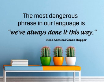 The Most Dangerous Phrase Wall Decal Vinyl Sticker Motivational Quote Home Art Decor (36nsc)