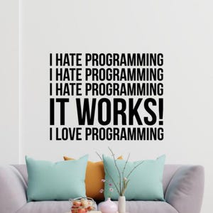 Programming Wall Decal Vinyl Sticker Sign Coder Wall Art Web Code Coding Wall Decor Developer Poster Programmer Gift Office Quote 1214
