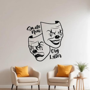 Smile Now Cry Later Wall Decal Vinyl Sticker Comedy Tragedy Masks Theater Wall Art Wall Decor Movie Gift Poster Print Stencil 1621